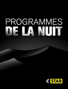 CSTAR - Programmes de la nuit