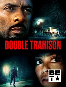 BET - Double trahison