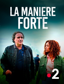 France 2 - La manière forte