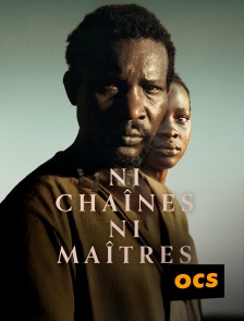 OCS - Ni chaînes ni maîtres