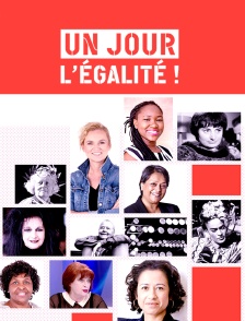 Un jour l'égalité !