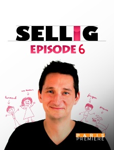 Sellig : Episode 6