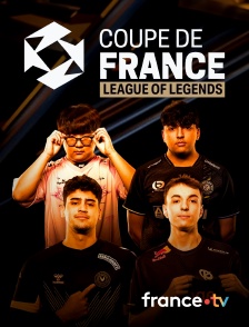 france.tv - Coupe de France League of Legends