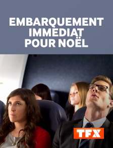 TFX - Embarquement immédiat pour Noël