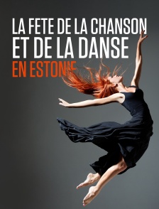 La fête de la chanson et de la danse en Estonie