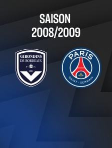 Football - Ligue 1 : Bordeaux / Paris Saint-Germain 2008-2009