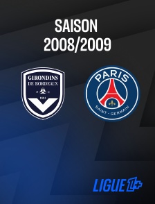 Ligue 1+ - Football - Ligue 1 McDonald's : Bordeaux / Paris-Saint-Germain 2008-2009