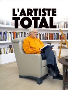 L'artiste total