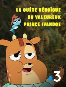 France 3 - La quête héroïque du valeureux Prince Ivandoe