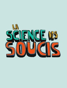 La science des soucis