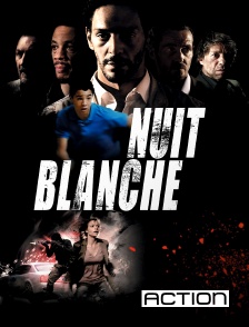 ACTION - Nuit blanche