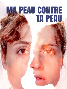 Ma peau contre ta peau