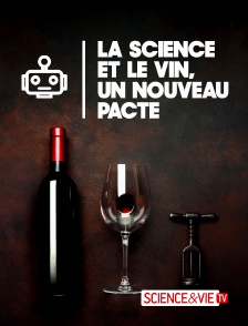La science et le vin, un nouveau pacte