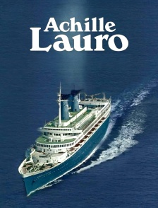 Tragédie en mer : Le détournement de l'"Achille-Lauro"