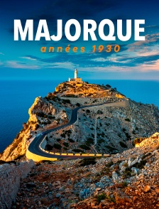 Majorque, années 1930 : La fin d'un refuge