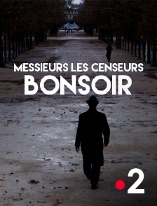 France 2 - Messieurs les censeurs, bonsoir