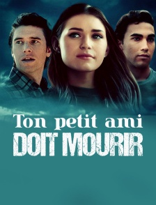 Ton petit ami doit mourir