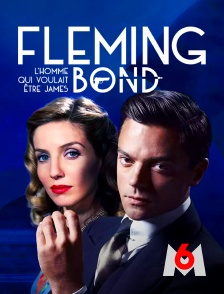 M6 - Fleming : l'homme qui voulait être James Bond