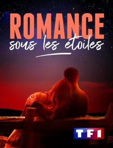 TF1 - Romance sous les étoiles