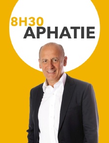 8h30 Aphatie