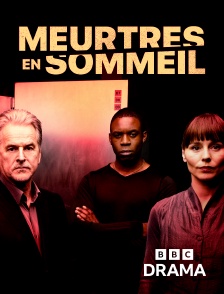 BBC Drama - Meurtres en sommeil