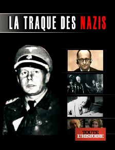 Toute l'Histoire - La traque des nazis