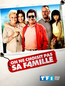 TF1 Séries Films - On ne choisit pas sa famille