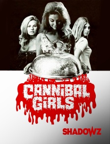 Shadowz - Cannibal Girls en replay