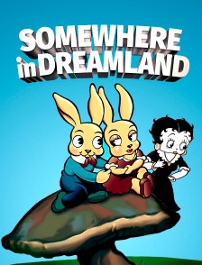 Somewhere in Dreamland