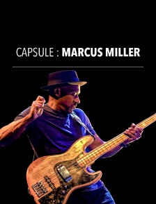 Capsule Marcus Miller