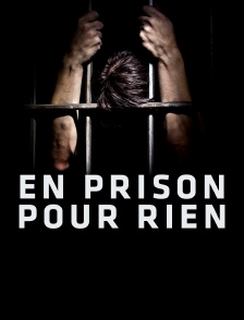 En prison pour rien