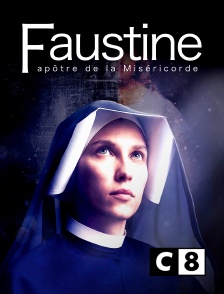 C8 - Faustine, apôtre de la miséricorde