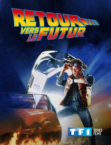 TF1 Séries Films - Retour vers le futur