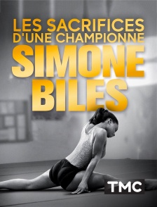 Simone Biles : Les sacrifices d'une championne