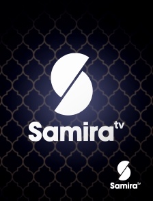 Samira TV - Samira Tv en Live