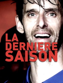 La dernière saison