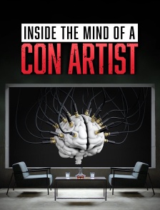 Inside the Mind Of A Con Artist
