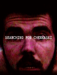 Searching for Cherkaski