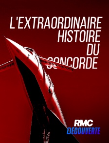 RMC Découverte - L'HISTOIRE DU CONCORDE