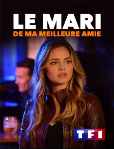 TF1 - Le mari de ma meilleure amie