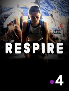 France 4 - Respire