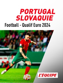 Football - Qualifications à l'Euro 2024 : Portugal / Slovaquie