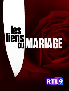 RTL 9 - Les liens du mariage