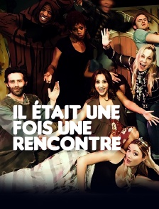 Il était une fois une rencontre