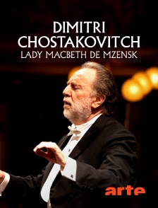 Arte - Dimitri Chostakovitch : "Lady Macbeth de Mzensk" au Teatro alla Scala de Milan