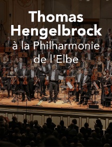 Thomas Hengelbrock à la Philharmonie de l'Elbe