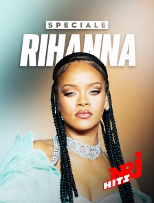 NRJ Hits - Spéciale Rihanna