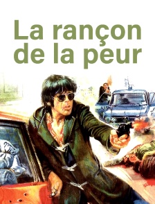 La rançon de la peur