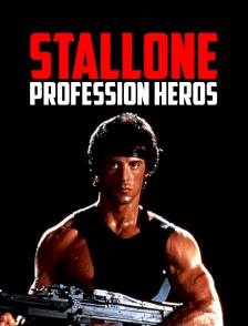 Stallone, profession héros