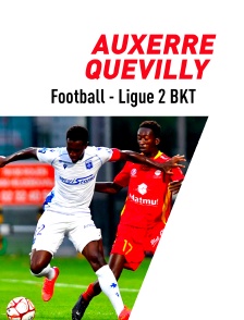 Football - Ligue 2 BKT : Auxerre / Quevilly